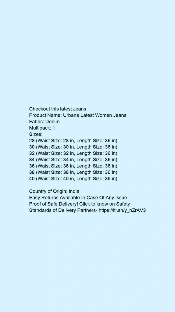 Product Name: *Urbane Latest Women Jeans*Fabric: DenimMultipack: 1 - size- 30