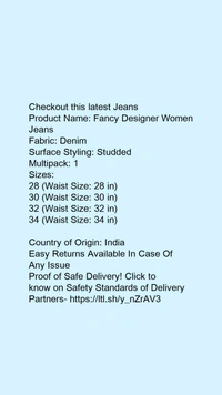 Product Name: *Fancy Designer Women Jeans*Fabric: DenimSurface Styling: StuddedMultipack: 1 - size- 32