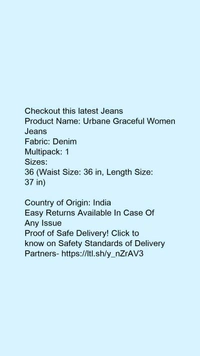 Product Name: *Urbane Graceful Women Jeans*Fabric: DenimMultipack: 1 - size- 38