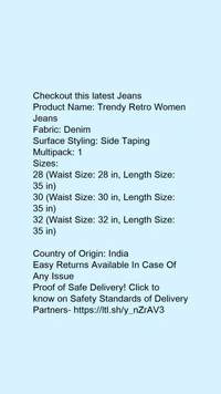 Product Name: *Trendy Retro Women Jeans*Fabric: DenimSurface Styling: Side TapingMultipack: 1 - size- 32