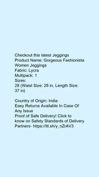 Product Name: *Gorgeous Fashionista Women Jeggings*Fabric: LycraMultipack: 1 - size- 30