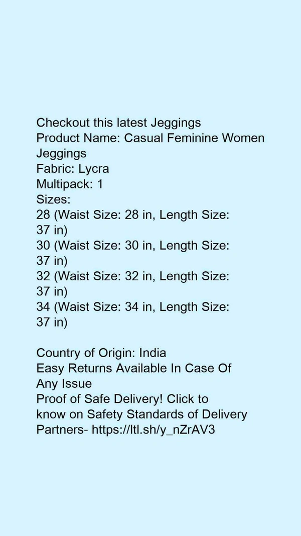 Product Name: *Fashionable Fashionista Women Jeggings*Fabric: LycraMultipack: 1 - size- 30