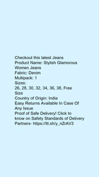 Product Name: *Stylish Glamorous Women Jeans*Fabric: DenimMultipack: 1 - size- 34