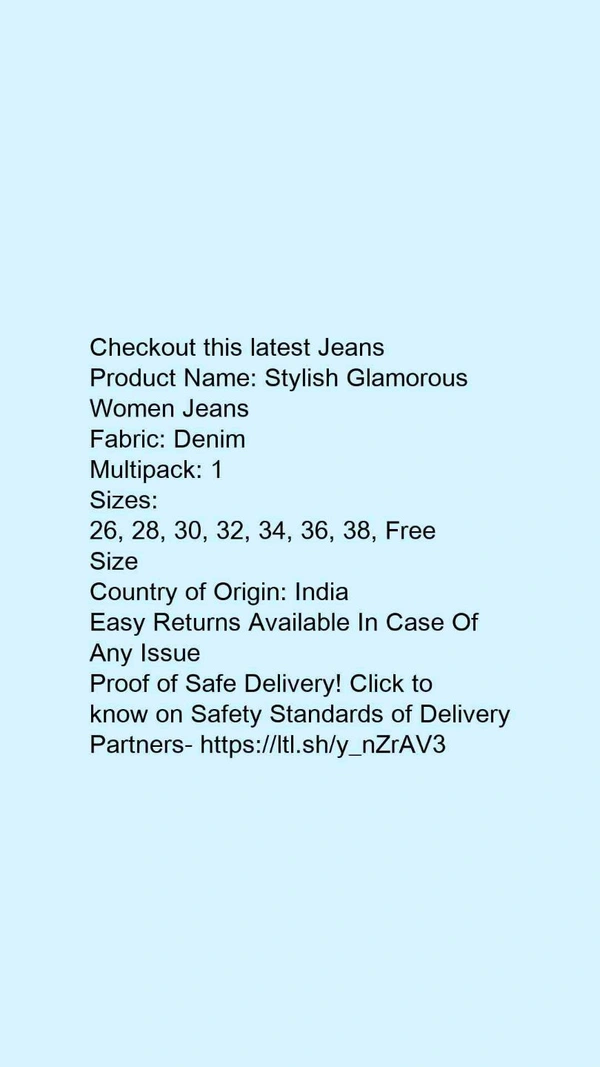 Product Name: *Stylish Glamorous Women Jeans*Fabric: DenimMultipack: 1 - size- 34