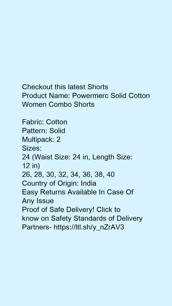 Product Name: *Powermerc Solid Cotton Women Combo Shorts*Fabric: CottonPattern: SolidMultipack: 2 - size- 30