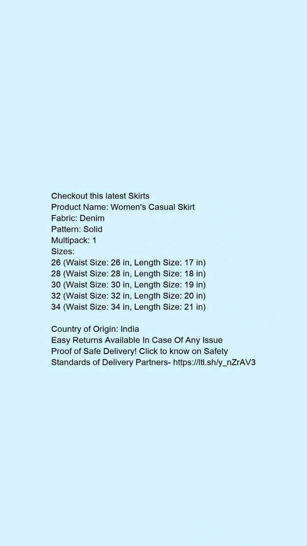 Product Name: *Women's Casual Skirt*Fabric: DenimPattern: SolidMultipack: 1 - size- 28