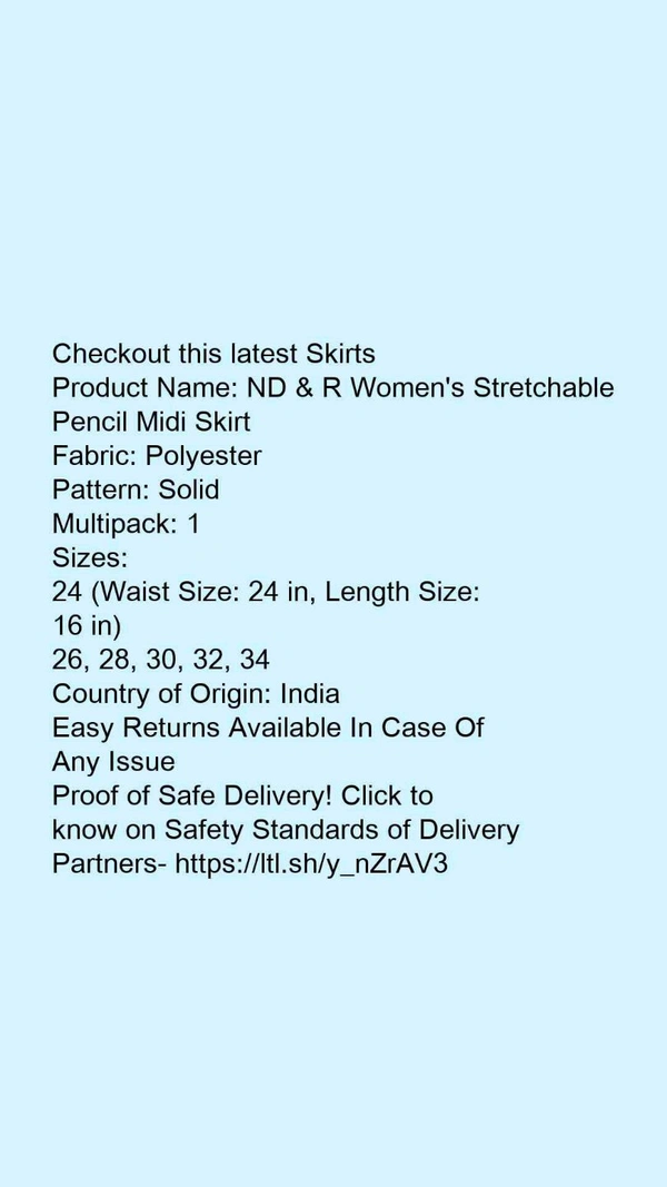 Product Name: *ND & R Women's Stretchable Pencil Midi Skirt*Fabric: PolyesterPattern: SolidMultipack: 1 - 30