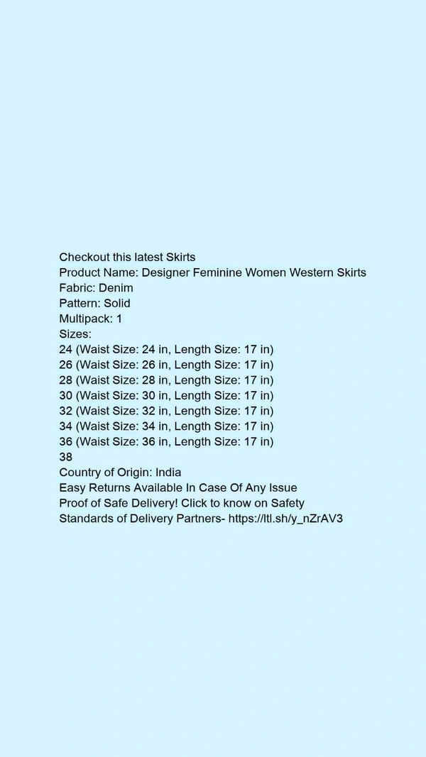 Product Name: *Designer Feminine Women Western Skirts*Fabric: DenimPattern: SolidMultipack: 1 - size- 24