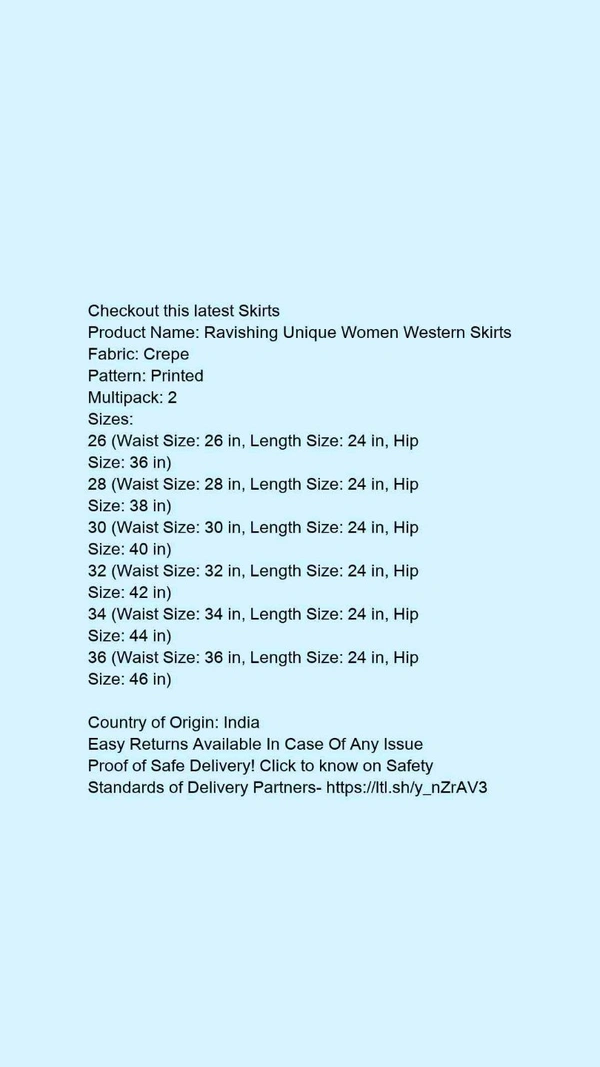 Product Name: *Ravishing Unique Women Western Skirts*Fabric: CrepePattern: PrintedMultipack: 2 - size- 28