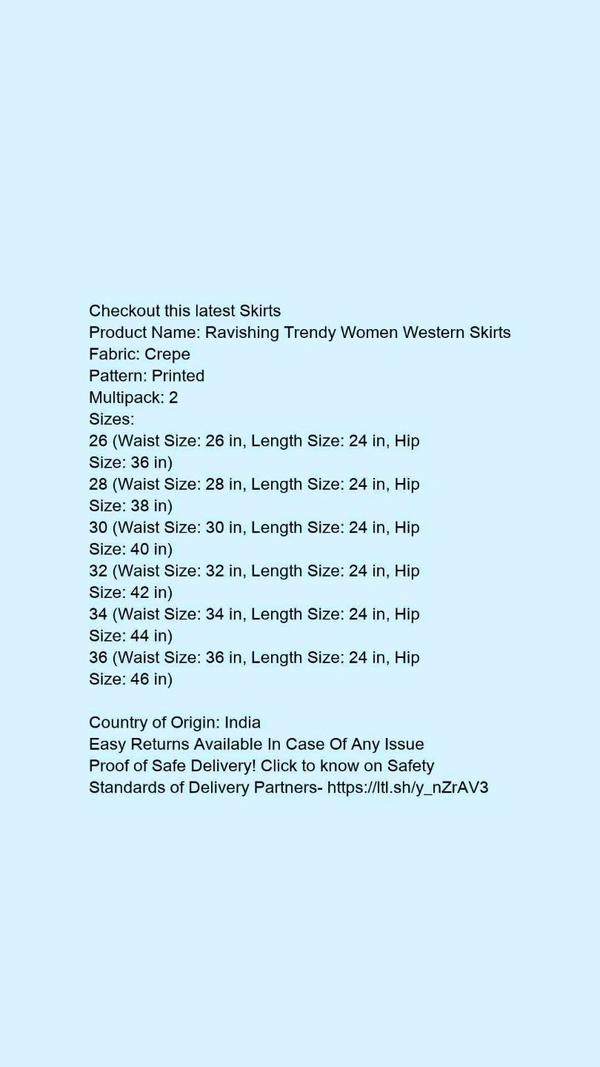 Product Name: *Ravishing Unique Women Western Skirts*Fabric: CrepePattern: PrintedMultipack: 2 - size- 28