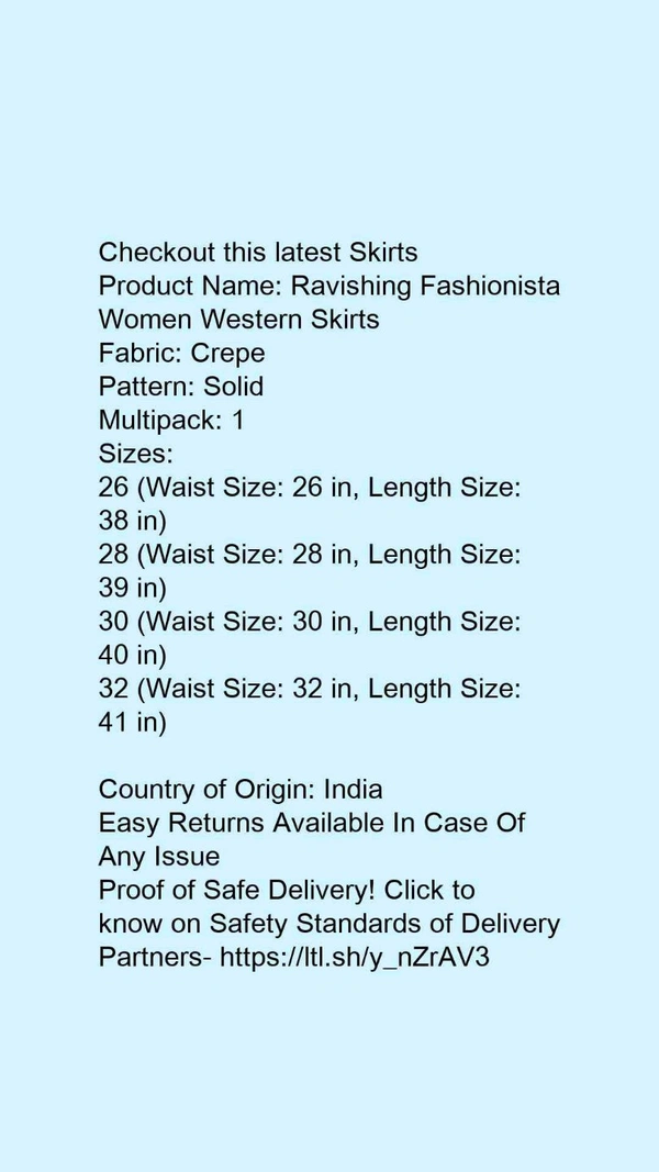 Product Name: *Ravishing Fashionista Women Western Skirts*Fabric: CrepePattern: SolidMultipack: 1 - size- 26
