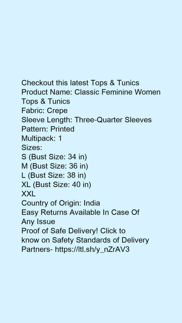 Product Name: *Trendy Retro Women Tops & Tunics*Fabric: CrepeSleeve Length: Three-Quarter SleevesPattern: PrintedMultipack: 1 - M