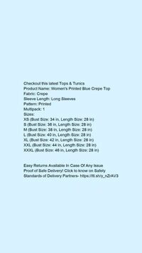 Product Name: *Women's Printed Blue Crepe Top*Fabric: CrepeSleeve Length: Long SleevesPattern: PrintedMultipack: 1 - XXL