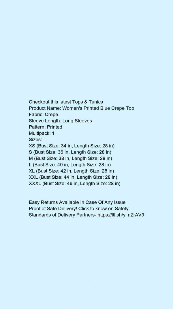 Product Name: *Women's Printed Blue Crepe Top*Fabric: CrepeSleeve Length: Long SleevesPattern: PrintedMultipack: 1 - XXL