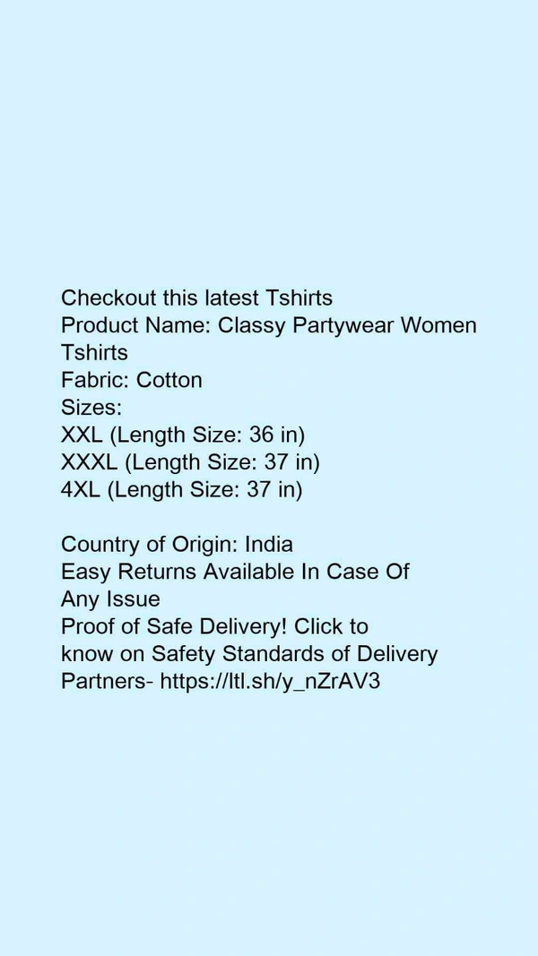 Product Name: *Classy Partywear Women Tshirts *Fabric: Cotton - size- L
