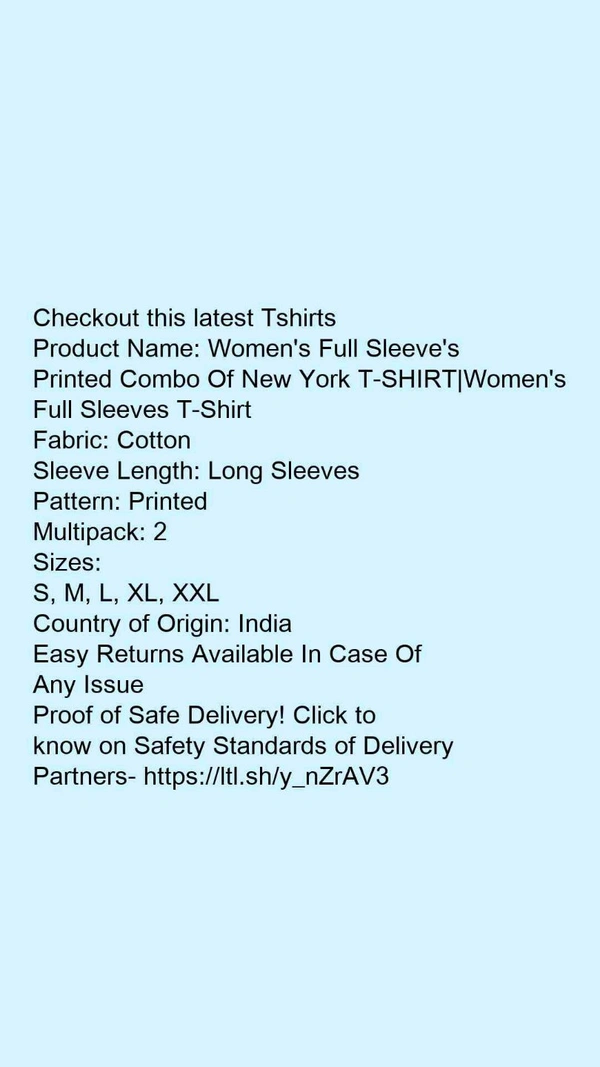 Product Name: *Women's Full Sleeve's Printed Combo Of New York T-SHIRT|Women's Full Sleeves T-Shirt*Fabric: CottonSleeve Length: Long SleevesPattern: PrintedMultipack: 2 - XL