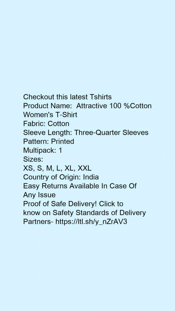 Product Name: * Attractive 100 %Cotton Women's T-Shirt*Fabric: CottonSleeve Length: Three-Quarter SleevesPattern: PrintedMultipack: 1 - XXL