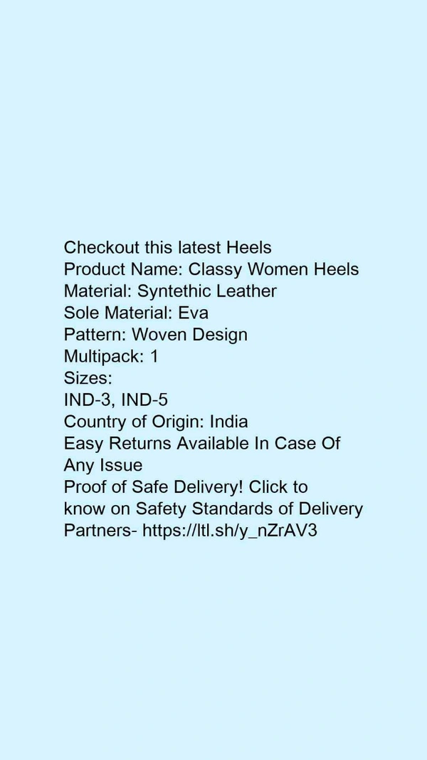 Product Name: *Classy Women Heels*Material: Syntethic LeatherSole Material: EvaPattern: Woven DesignMultipack: 1 - IND-3