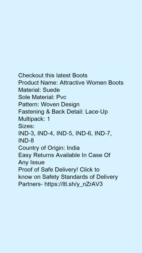 Product Name: *Attractive Women Boots*Material: SuedeSole Material: PvcPattern: Woven DesignFastening & Back Detail: Lace-UpMultipack: 1 - 8