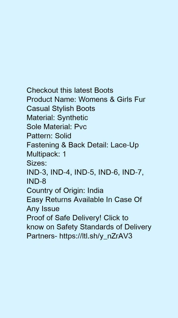 Product Name: *Womens & Girls Fur Casual Stylish Boots *Material: SyntheticSole Material: PvcPattern: SolidFastening & Back Detail: Lace-UpMultipack: 1 - 4