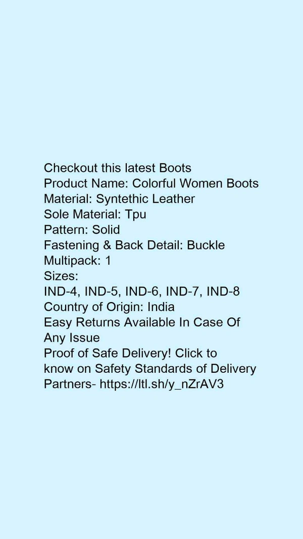 Product Name: *Colorful Women Boots*Material: Syntethic LeatherSole Material: TpuPattern: SolidFastening & Back Detail: BuckleMultipack: 1 - size- 3