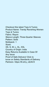 Product Name: *Trendy Ravishing Women Tops & Tunics*Fabric: RayonSleeve Length: Three-Quarter SleevesPattern: SolidMultipack: 1 - xS