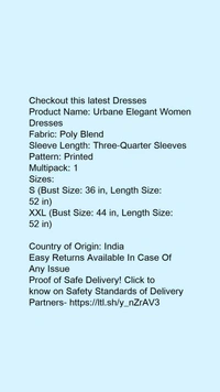 Product Name: *Urbane Elegant Women Dresses*Fabric: Poly BlendSleeve Length: Three-Quarter SleevesPattern: PrintedMultipack: 1 - size- S