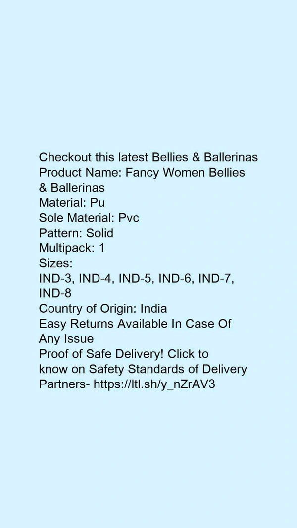 Product Name: *Fancy Women Bellies & Ballerinas*Material: PuSole Material: PvcPattern: SolidMultipack: 1 - IND-4