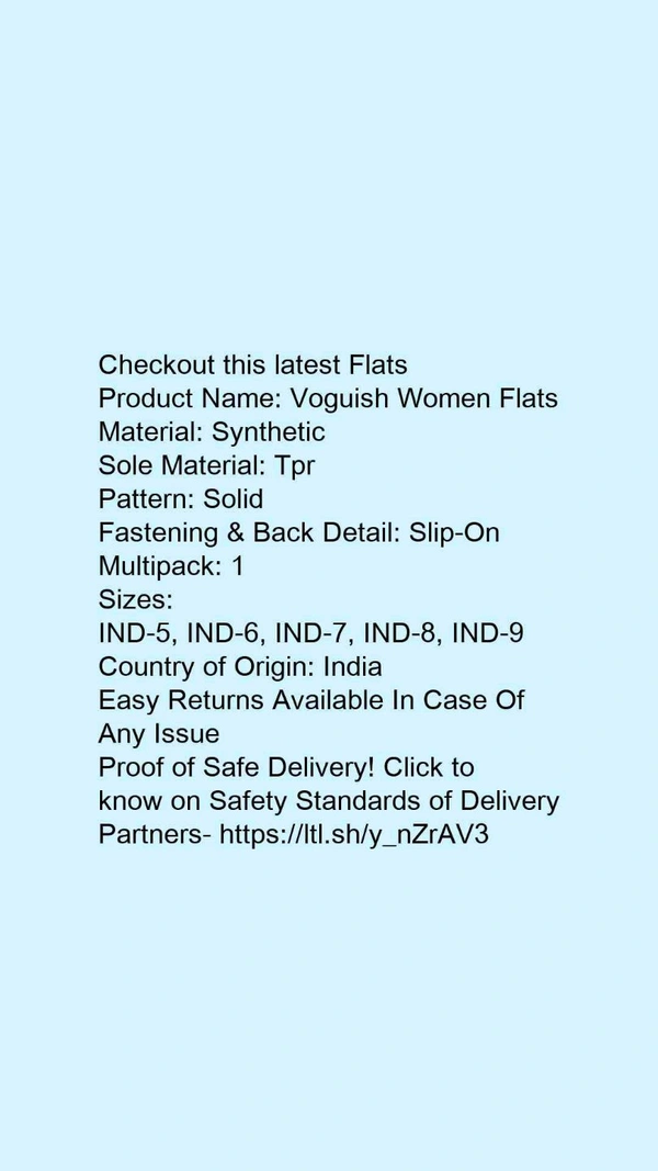 Product Name: *Voguish Women Flats*Material: SyntheticSole Material: TprPattern: SolidFastening & Back Detail: Slip-OnMultipack: 1 - IND-6