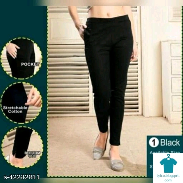 Product Name: *FANCY DESIGNER WOMEN TROUSER *Fabric: Cotton LycraPattern: SolidMultipack: 1 - 32