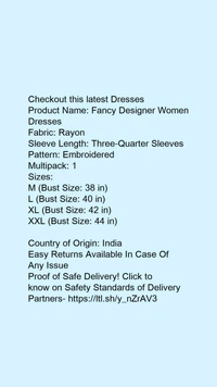 Product Name: *Fancy Designer Women Dresses*Fabric: RayonSleeve Length: Three-Quarter SleevesPattern: EmbroideredMultipack: 1 - XL