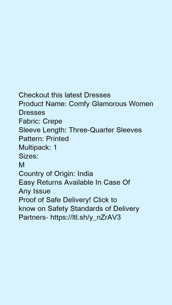 Product Name: *Comfy Glamorous Women Dresses*Fabric: CrepeSleeve Length: Three-Quarter SleevesPattern: PrintedMultipack: 1 - M