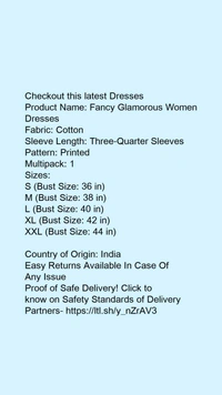 Product Name: *Trendy Retro Women Dresses*Fabric: CottonSleeve Length: Three-Quarter SleevesPattern: PrintedMultipack: 1 - XL