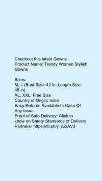Product Name: *Trendy Women Stylish Gowns* - XXL