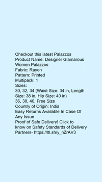 Product Name: *Designer Glamarous Women Palazzos*Fabric: RayonPattern: PrintedMultipack: 1 - 32