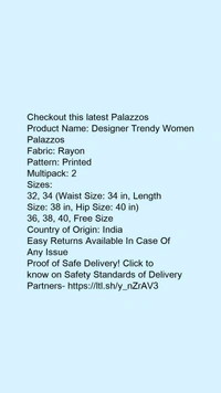 Product Name: *Designer Trendy Women Palazzos*Fabric: RayonPattern: PrintedMultipack: 2 - 38