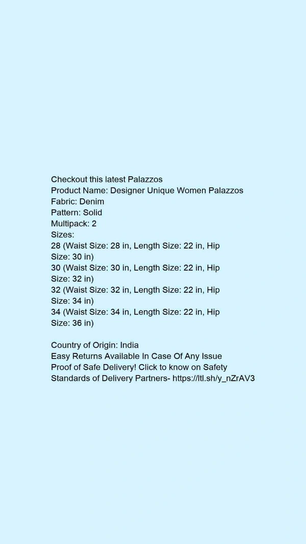 Product Name: *Designer Unique Women Palazzos*Fabric: DenimPattern: SolidMultipack: 2 - 40