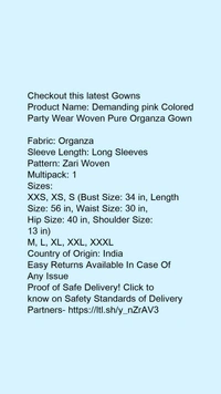 Product Name: *Demanding pink Colored Party Wear Woven Pure Organza Gown *Fabric: OrganzaSleeve Length: Long SleevesPattern: Zari WovenMultipack: 1 - XS