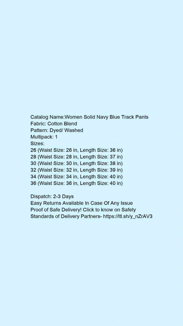 Catalog Name:*Women Solid Navy Blue Track Pants*Fabric: Cotton BlendPattern: Dyed/ WashedMultipack: 1 - 26