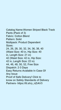 Catalog Name:*Women Striped Black Track Pants (Pack of 3)*Fabric: Cotton BlendPattern: SolidMultipack: Product Dependent - 38