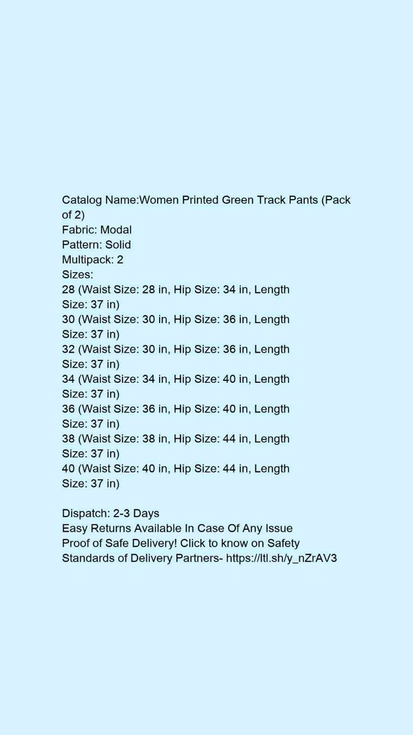 Catalog Name:*Women Printed Green Track Pants (Pack of 2)*Fabric: ModalPattern: SolidMultipack: 2 - Black colour