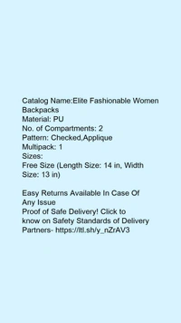 Catalog Name:*Elite Fashionable Women Backpacks*Material: PUNo. of Compartments: 2Pattern: Checked,AppliqueMultipack: 1 - Free size
