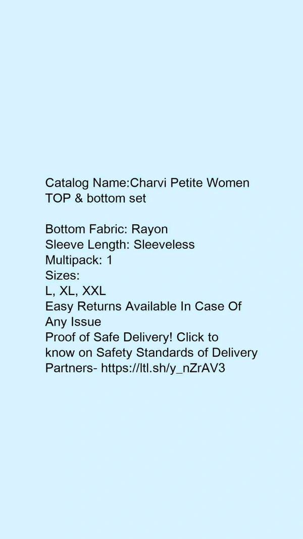 Catalog Name:*Charvi Petite Women TOP & bottom set*Bottom Fabric: RayonSleeve Length: SleevelessMultipack: 1 - XXL