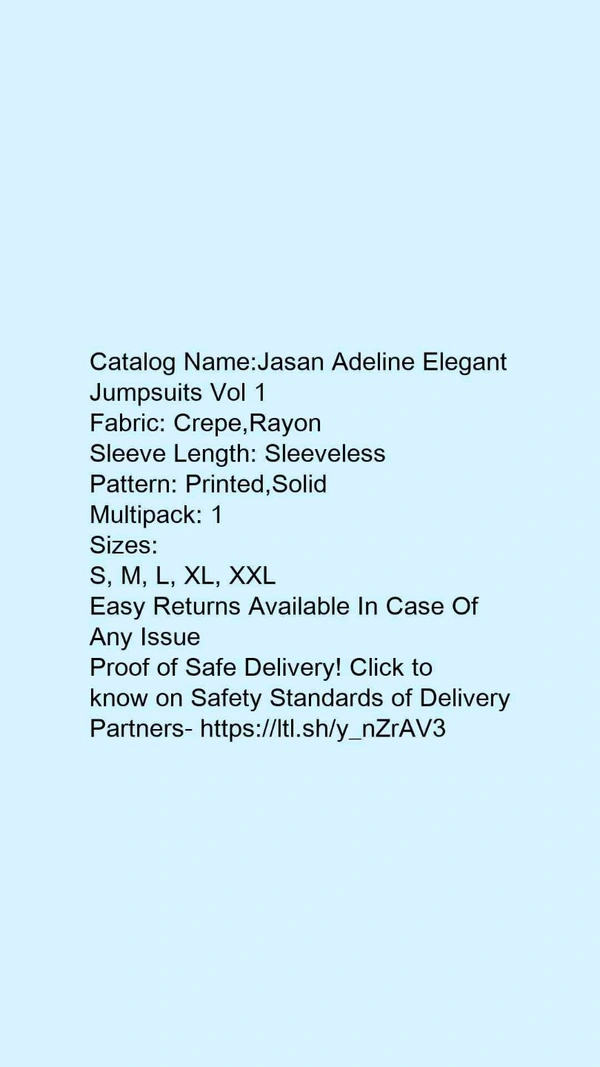 Catalog Name:*Jasan Adeline Elegant Jumpsuits Vol 1*Fabric: Crepe,RayonSleeve Length: SleevelessPattern: Printed,SolidMultipack: 1 - L