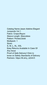 Catalog Name:*Jasan Adeline Elegant Jumpsuits Vol 1*Fabric: Crepe,RayonSleeve Length: SleevelessPattern: Printed,SolidMultipack: 1 - L