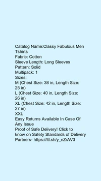 Catalog Name:*Classy Fabulous Men Tshirts*Fabric: CottonSleeve Length: Long SleevesPattern: SolidMultipack: 1 - M