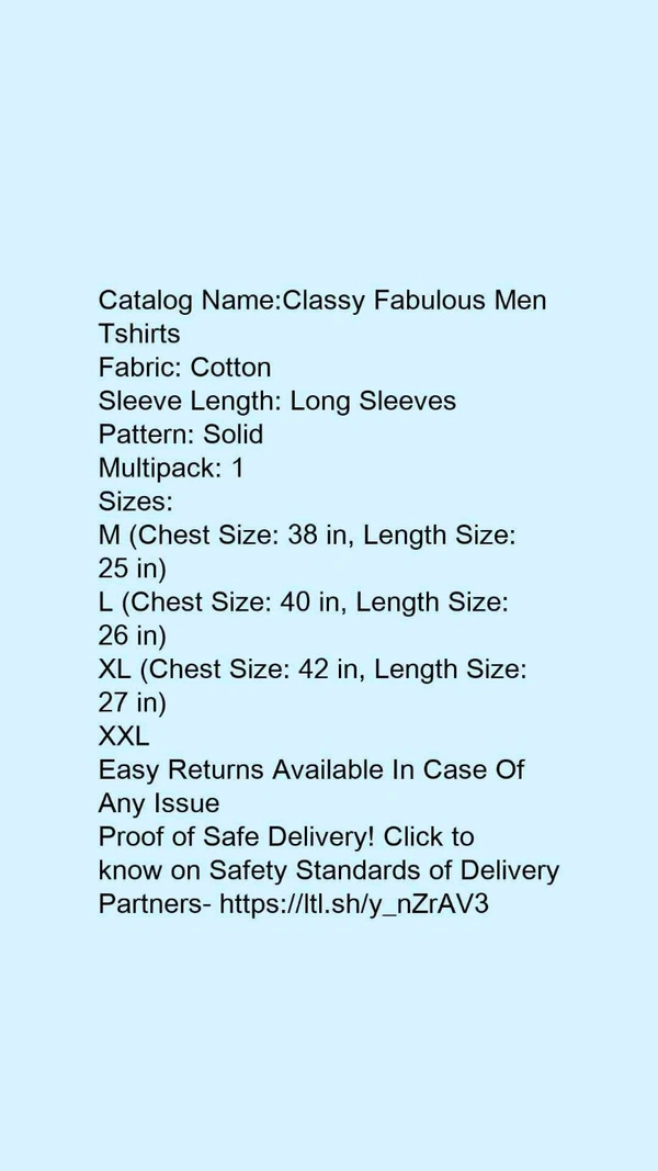 Catalog Name:*Classy Fabulous Men Tshirts*Fabric: CottonSleeve Length: Long SleevesPattern: SolidMultipack: 1 - M