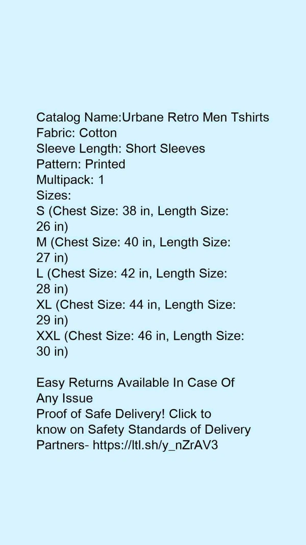 Catalog Name:*Urbane Retro Men Tshirts*Fabric: CottonSleeve Length: Short SleevesPattern: PrintedMultipack: 1 - L