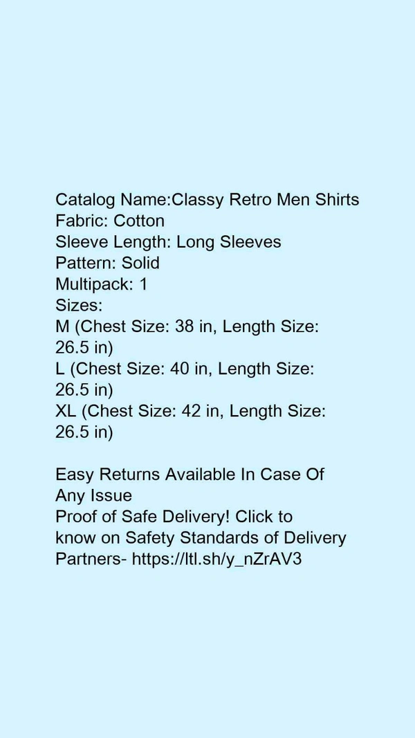 Catalog Name:*Classy Retro Men Shirts*Fabric: CottonSleeve Length: Long SleevesPattern: SolidMultipack: 1 - XL
