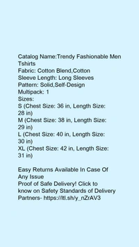 Catalog Name:*Trendy Fashionable Men Tshirts*Fabric: Cotton Blend,CottonSleeve Length: Long SleevesPattern: Solid,Self-DesignMultipack: 1 - M